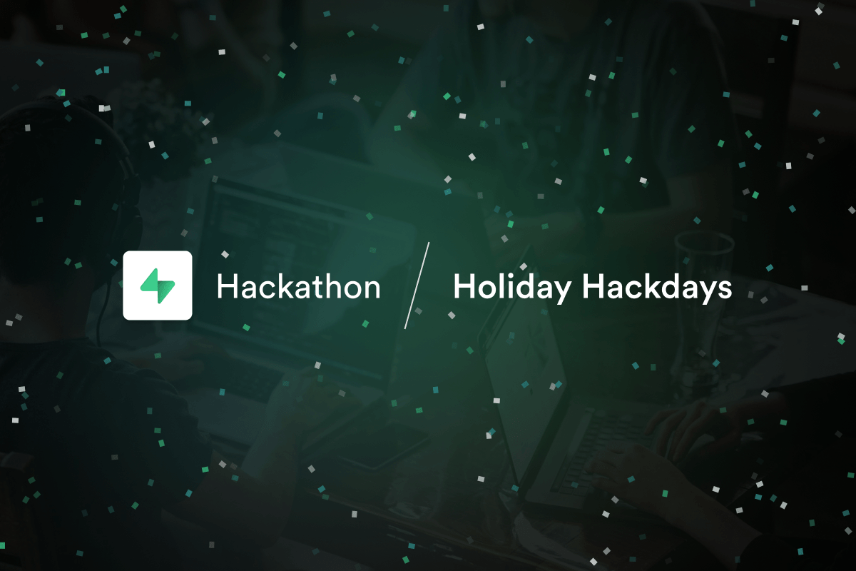 Kicking off the Holiday Hackdays